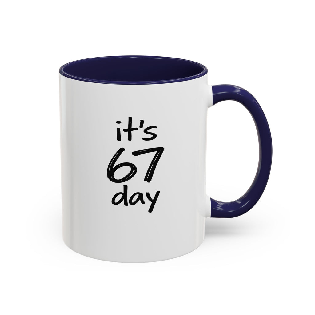 Limited Edition Official 67 Day Mug