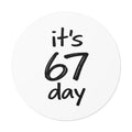 Limited Edition Official 67 Day Sticker